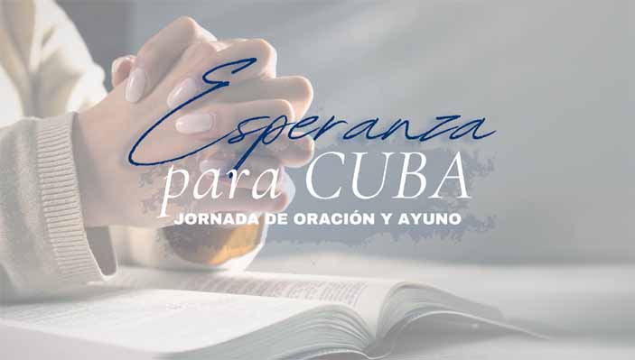 Convocatoria de ayuno y oración en Cuba del 12 al 14 de Julio